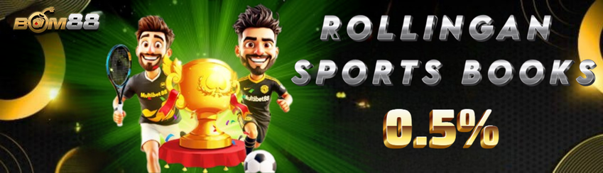 BONUS ROLINGAN MINGGUAN SPORTSBOOK 0.5% BOM88